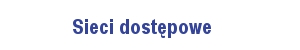 Sieci-dostępowe