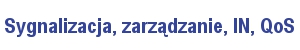 Sygnalizacja-zarządzanie-IN-QoS